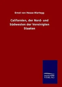 Californien, der Nord- und Südwesten der Vereinigten Staaten